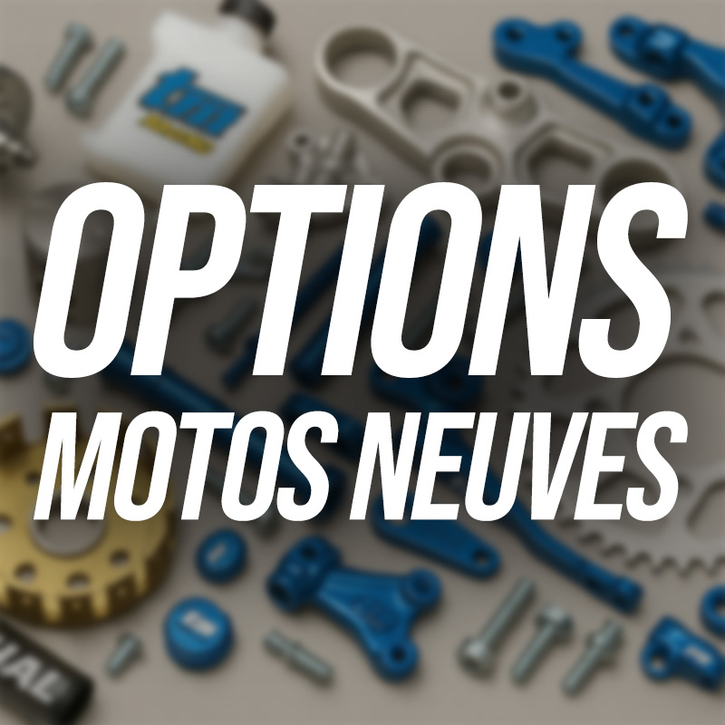 OPTIONS MOTOS NEUVES